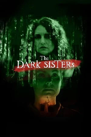 فيلم The Dark Sisters 2023 مترجم