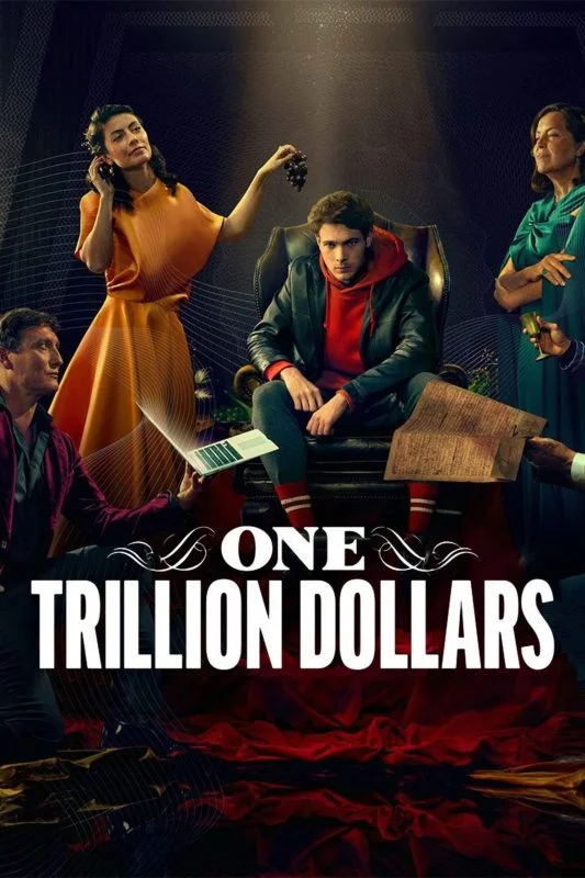 مسلسل One Trillion Dollars الموسم الاول مترجم
