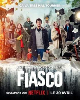 مسلسل Fiasco الموسم الاول الحلقة 6 السادسة مترجمة