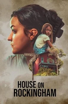 فيلم House on Rockingham 2024 مترجم