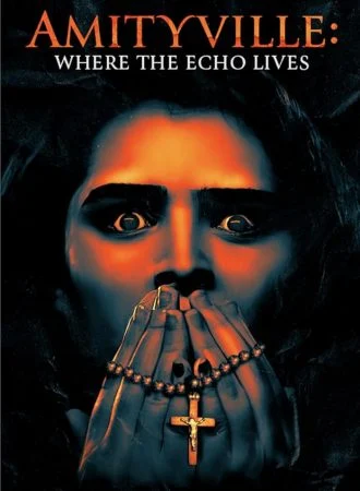فيلم Amityville: Where the Echo Lives 2024 مترجم