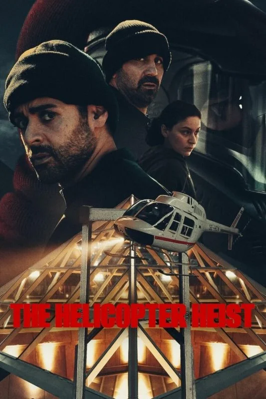 مسلسل The Helicopter Heist