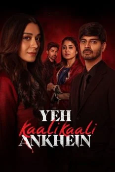 مسلسل Yeh Kaali Kaali Ankhein الموسم الثاني الحلقة 2 الثانية مترجمة
