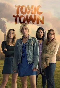 مسلسل Toxic Town الموسم الاول الحلقة 1 الاولي مترجمة
