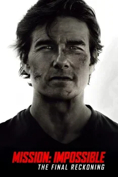 فيلم Mission: Impossible – The Final Reckoning 2025 مترجم