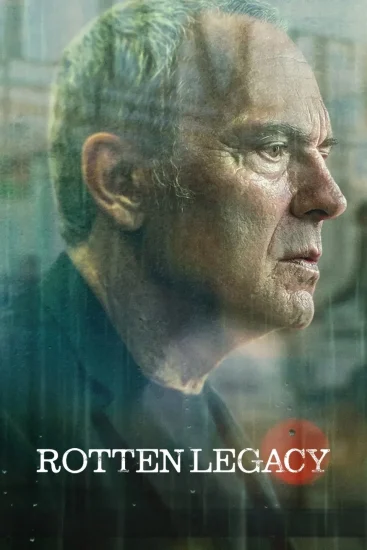 مسلسل Rotten Legacy الموسم الاول الحلقة 5 الخامسة مترجمة