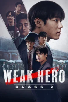 مسلسل Weak Hero الموسم الثاني الحلقة 7 السابعة مترجمة
