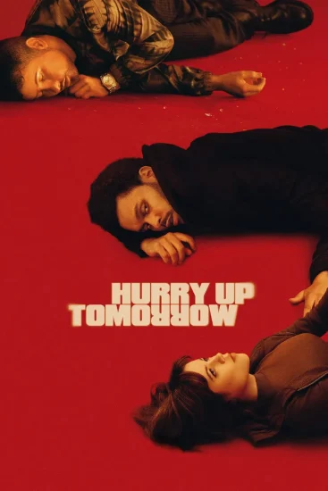 فيلم Hurry Up Tomorrow 2025 مترجم