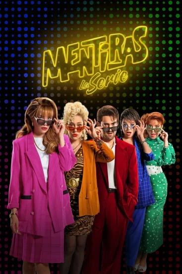 مسلسل Mentiras, The Series الموسم الاول الحلقة 6 السادسة مترجمة