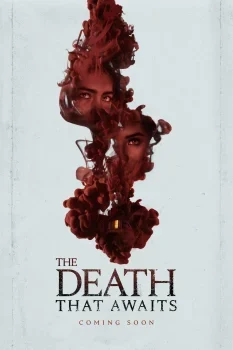 فيلم The Death That Awaits 2024 مترجم