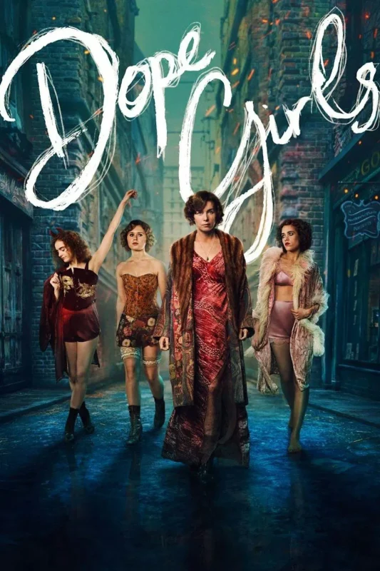 مسلسل Dope Girls الموسم الاول