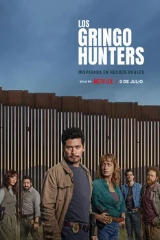 مسلسل The Gringo Hunters الموسم الاول الحلقة 2 الثانية مترجمة