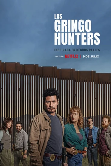 مسلسل The Gringo Hunters الموسم الاول الحلقة 2 الثانية مترجمة