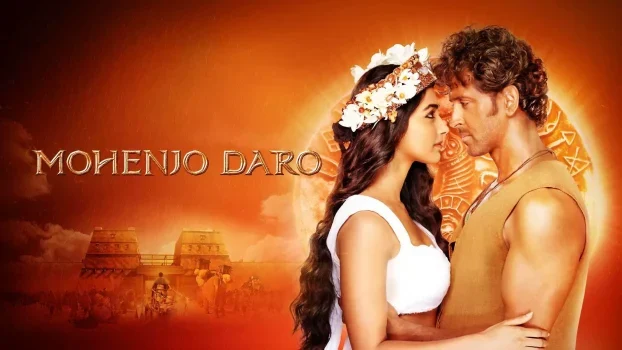 فيلم Mohenjo Daro 2016 مترجم