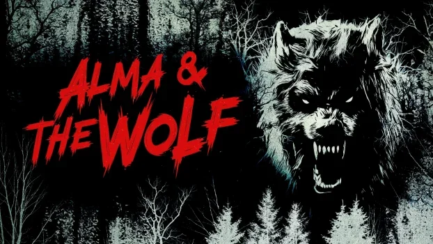 فيلم Alma and the Wolf 2025 مترجم