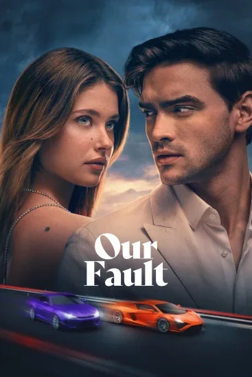 فيلم Our Fault 2025 مترجم