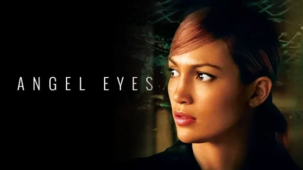 فيلم Angel Eyes 2001 مترجم