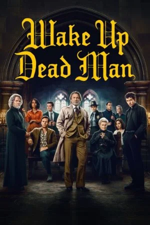 فيلم Wake Up Dead Man 2025 مترجم