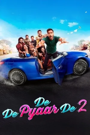 فيلم De De Pyaar De 2 2025 مترجم