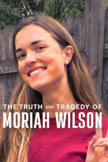فيلم The Truth and Tragedy of Moriah Wilson 2026 مترجم