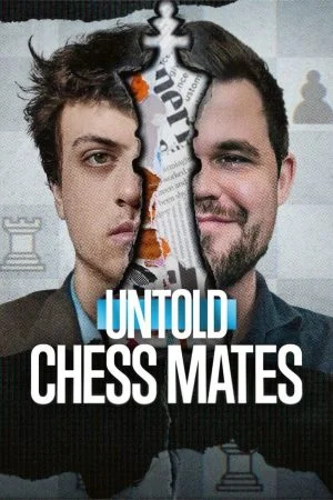 فيلم Untold: Chess Mates 2026 مترجم